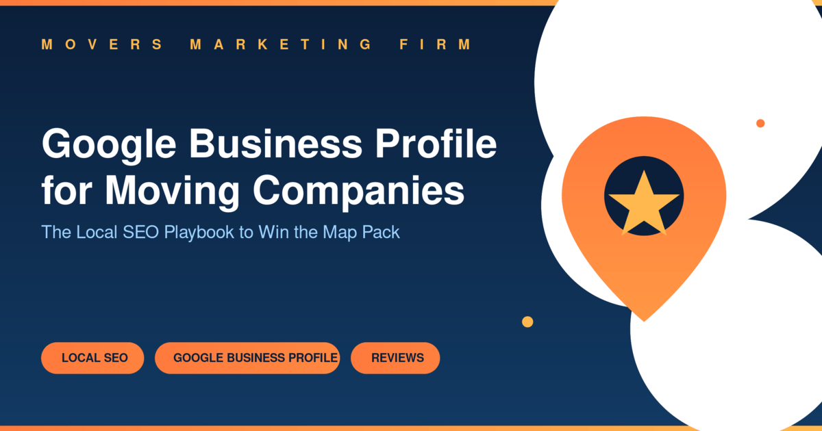Google Business Profile optimization for moving companies - local SEO playbook graphic with map pin icon